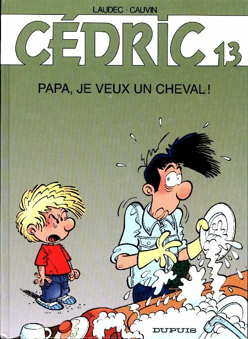 Livrenpoche : Cédric Tome XIII : Papa je veux un cheval ! - Raoul Cauvin - Livre