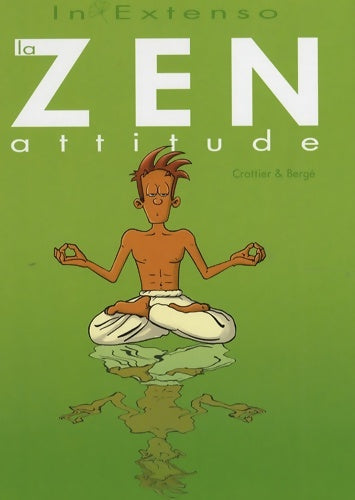 Livrenpoche : La zen attitude - Bob Bergé - Livre