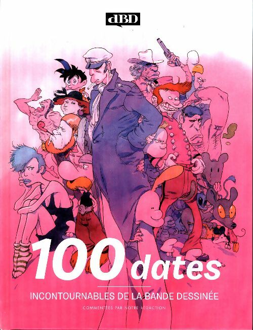 Livrenpoche : 100 dates incontournables de la bande dessinée - Collectif - Livre
