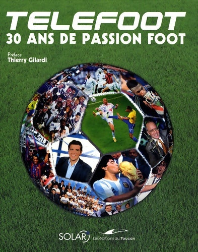 Livrenpoche : Téléfoot : 30 ans de passion foot - Matthieu Le Chevallier - Livre