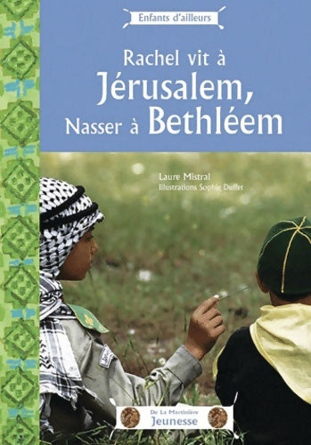 Livrenpoche : Rachel vit à Jérusalem nasser vit à bethléem - Laure Mistral - Livre