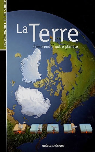 Livrenpoche : La terre : Comprendre notre planète - Serge D'amico - Livre