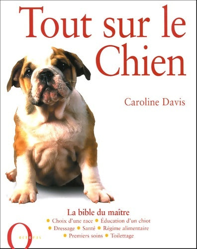 Livrenpoche : Tout sur le chien - Caroline Davis - Livre