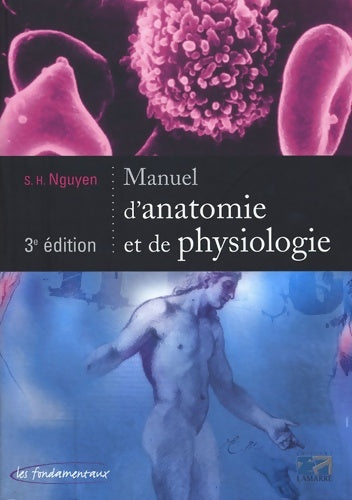 Livrenpoche : Manuel d anatomie et de physiologie 3eme edition - Nguyen - Livre