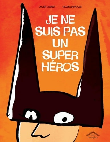Livrenpoche : Je ne suis pas un super héros - Julien Josset - Livre