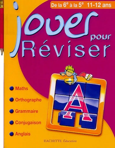 Livrenpoche : Jouer pour réviser : De la 6e à la 5e - M. Lecreux - Livre