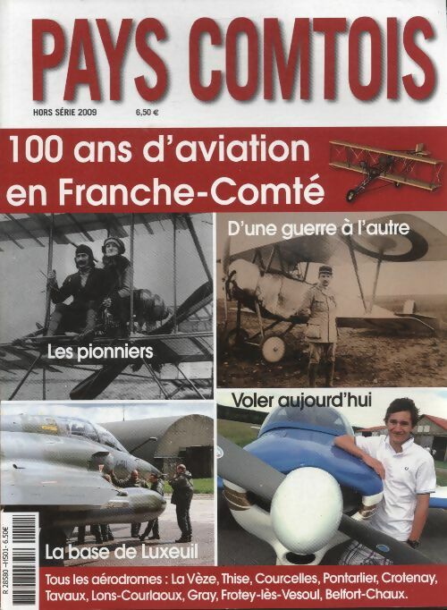 Livrenpoche : Pays Comtois HS 2009 : 100 ans d'aviation en Franche-Comté - Collectif - Livre