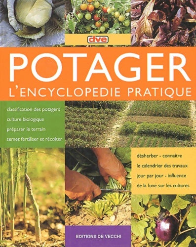Livrenpoche : Potager : L'encyclopédie pratique - Editions De Vecchi - Livre