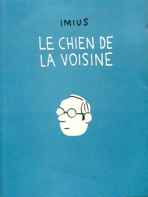 Livrenpoche : Le chien de la voisine - Imius - Livre