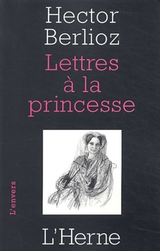 Livrenpoche : Lettres à la princesse - Hector Berlioz - Livre