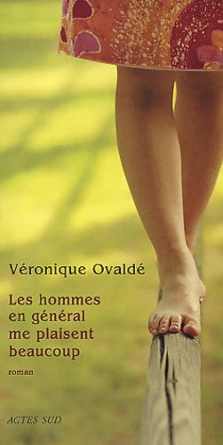 Livrenpoche : Les hommes en général me plaisent beaucoup - Véronique Ovaldé - Livre