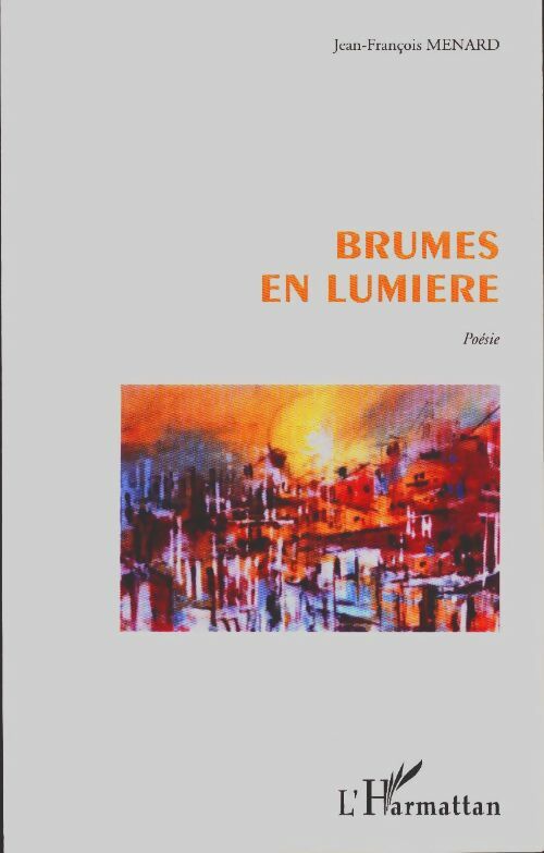 Livrenpoche : Brumes en lumière - Jean-François Ménard - Livre