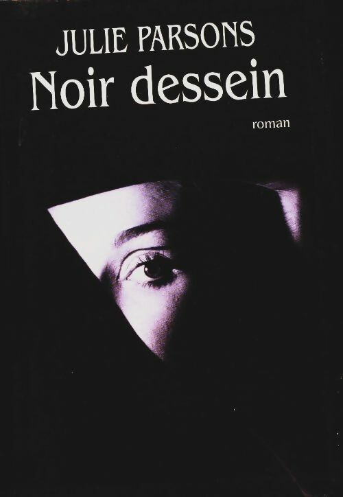 Livrenpoche : Noir dessein - Julie Parsons - Livre