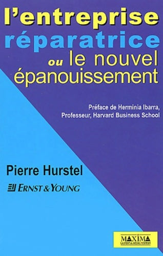 Livrenpoche : L'entreprise réparatrice ou l'épanouissement au travail - Pierre Hurstel - Livre