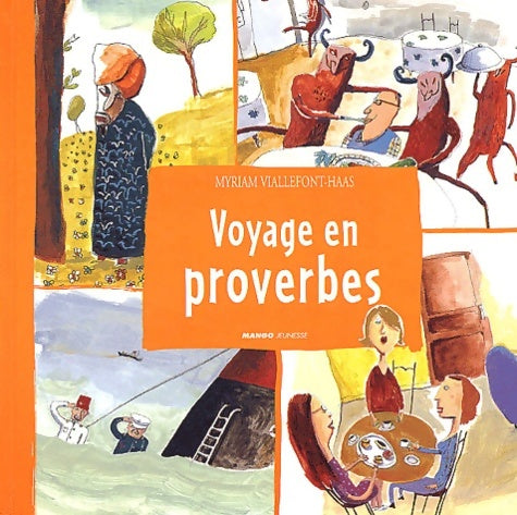 Livrenpoche : Voyage en proverbes - Myriam Viallefont-haas - Livre
