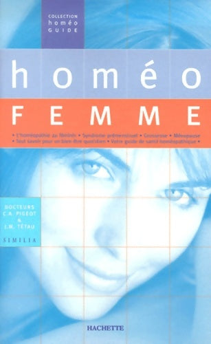 Livrenpoche : Homéo femme - Docteur Charles-andré Pigeot - Livre