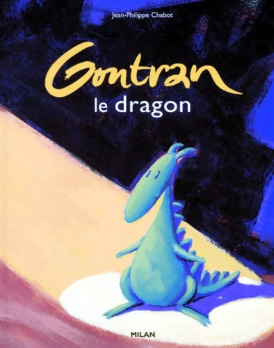 Livrenpoche : Gontran : Le dragon - Jean-Philippe Chabot - Livre