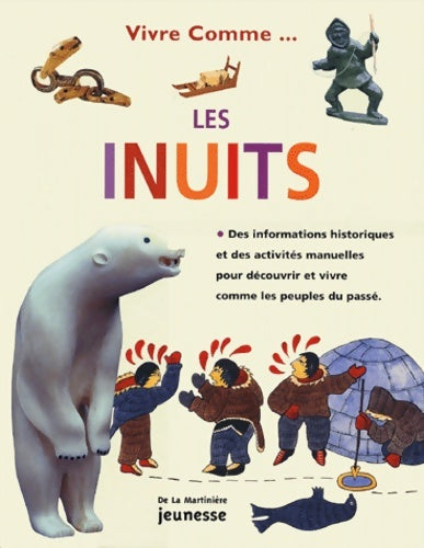 Livrenpoche : Vivre comme les inuits - Jen Green - Livre