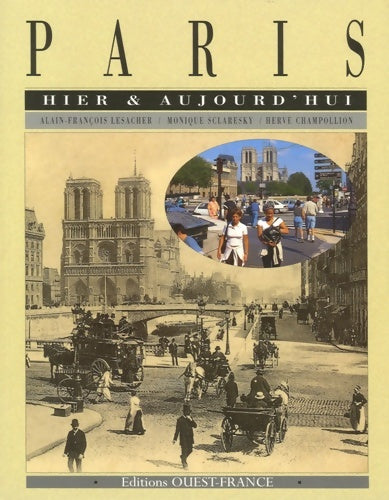 Livrenpoche : Paris hier et aujourd'hui - Alain-François Lesacher - Livre