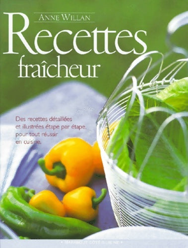 Livrenpoche : Recettes fraîcheur - Anne Willan - Livre