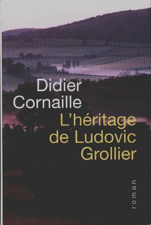 Livrenpoche : L'héritage de Ludovic Grollier - Didier Cornaille - Livre