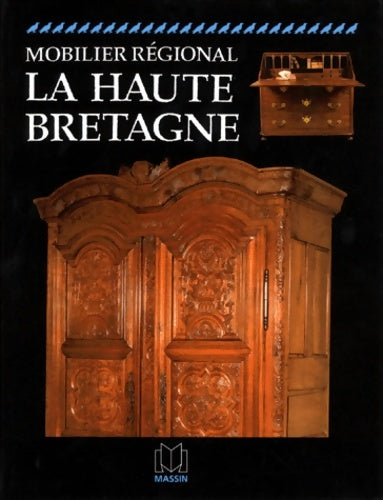 Livrenpoche : Mobilier régional la haute Bretagne - Edith Mannoni - Livre