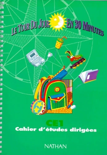 Livrenpoche : Le tour du jour en 30 minutes ce1. Cahier de l'élève cycle 2 niveau 2 - Moracchini - Livre