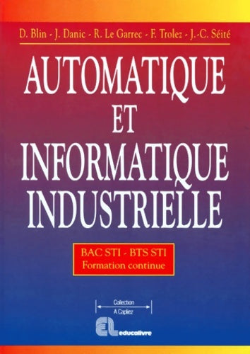 Livrenpoche : Automatique et informatique industrielle : Bac sti BTS sti formation continue - Bleri - Livre