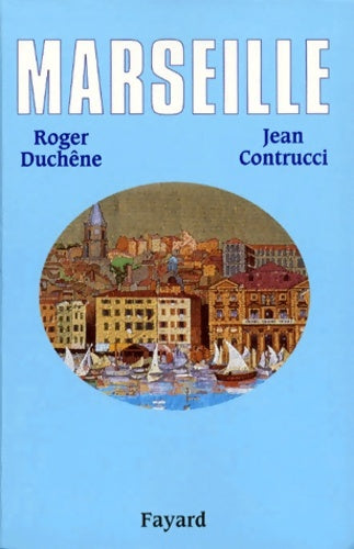 Livrenpoche : Marseille - Roger Duchêne - Livre