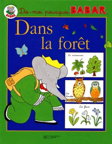 Livrenpoche : Dans la forêt - Laurent De Brunhoff - Livre