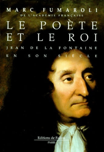 Le poète et le roi - Marc Fumaroli - Livre