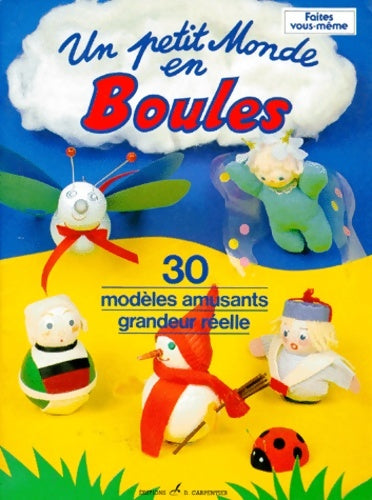 Livrenpoche : Un petit monde en boules - Collectif - Livre