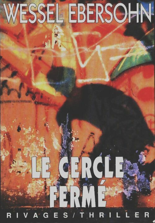 Livrenpoche : Le cercle fermé - Wessel Ebersohn - Livre