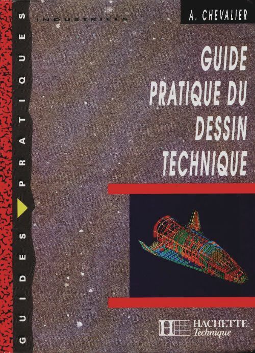 Livrenpoche : Guide pratique du dessin technique - Chevalier-A - Livre