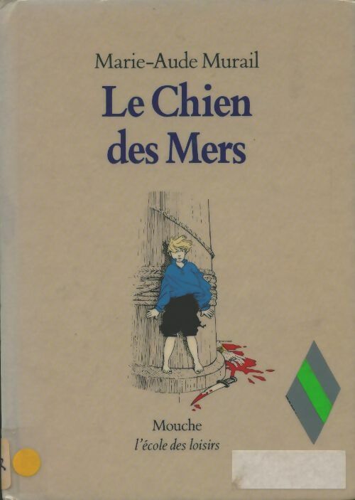 Livrenpoche : Le chien des mers - Marie-Aude Murail - Livre