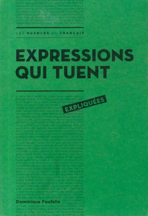 Livrenpoche : Expressions qui tuent expliquées - Dominique Foufelle - Livre