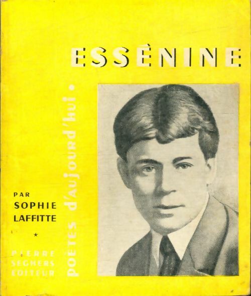 Livrenpoche : Essénine - Sophie Laffitte - Livre