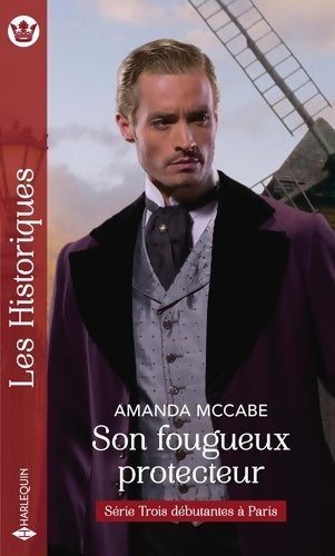 Son fougueux protecteur - Amanda McCabe - Livre
