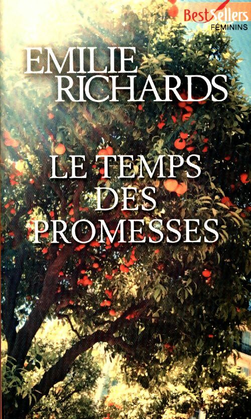 Livrenpoche : Le temps des promesses - Emilie Richards - Livre