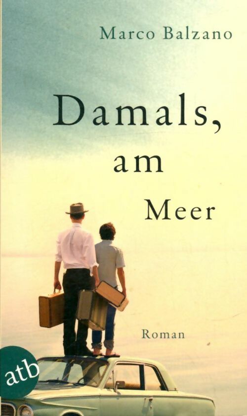 Livrenpoche : Damals, am meer - Marco Balzano - Livre