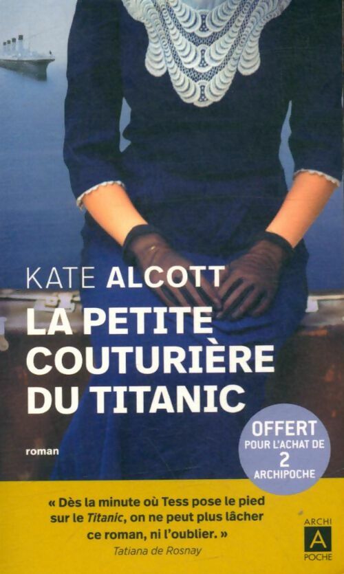 Livrenpoche : La petite couturière du Titanic - Kate Alcott - Livre
