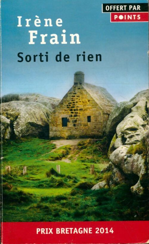 Livrenpoche : Sorti de rien - Irène Frain - Livre