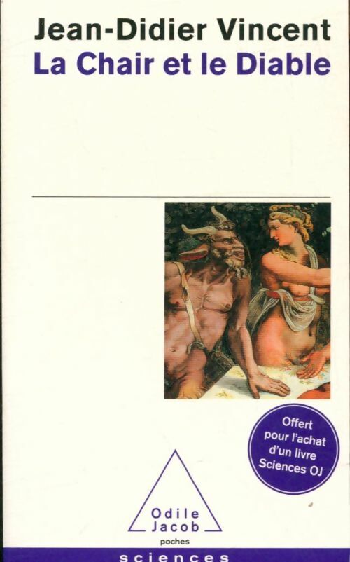 Livrenpoche : La chair et le diable - Jean-Didier Vincent - Livre
