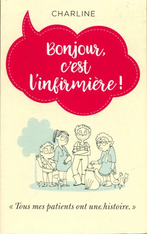 Livrenpoche : Bonjour, c'est l'infirmière - Charline - Livre