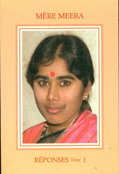 Livrenpoche : Réponses Tome I - Meera Mère - Livre