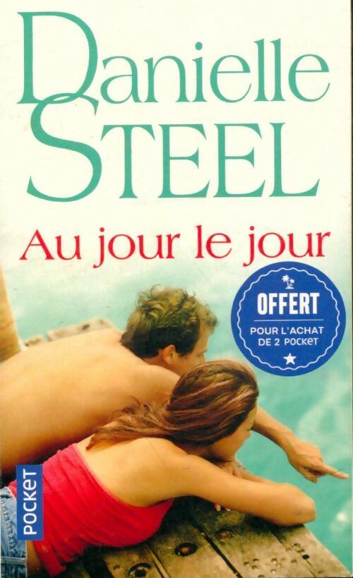 Livrenpoche : Au jour le jour - Danielle Steel - Livre