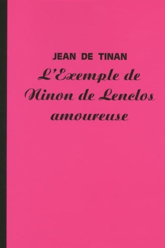 Livrenpoche : L'exemple de Ninon de Lenclos amoureuse - Jean De Tinan - Livre