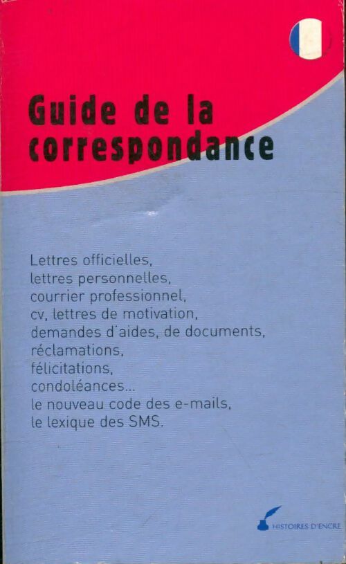Guide de la correspondance - Xxx -  Histoires d'encre GF - Livre
