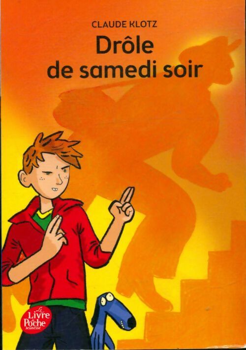 Livrenpoche : Drôle de samedi soir / Rue de la chance / Le mois de mai de Mr Dobichon - Claude Klotz - Livre