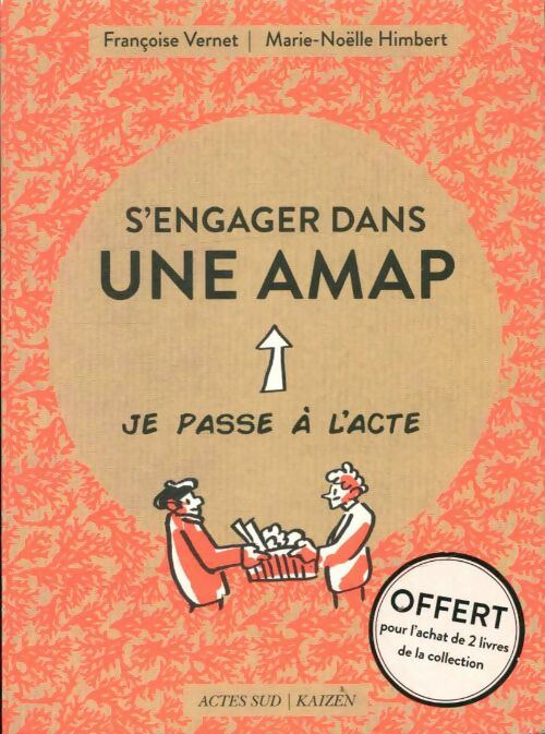Livrenpoche : S'engager dans une AMAP - Françoise Vernet - Livre